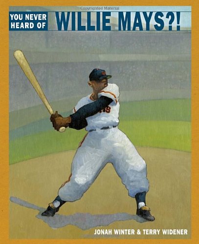 cover image You Never Heard of Willie Mays?!