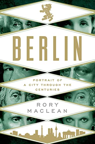 cover image Berlin: Portrait of a City Through the Centuries