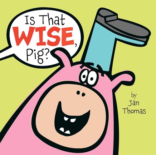 cover image Is That Wise, Pig?